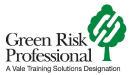 Green Risk Professional - A Vale Training Solutions Designation